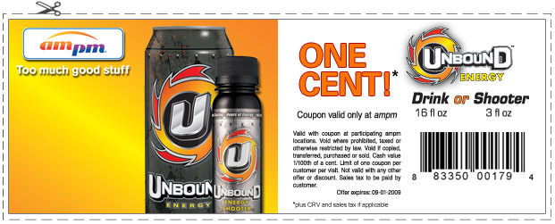 Unbound energy drink or shooter for one cent at AM PM
